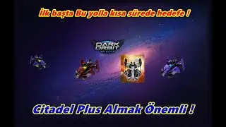 Darkorbit Citadel Plus Almak Önemli ! Kısa yoldan Hedeflere