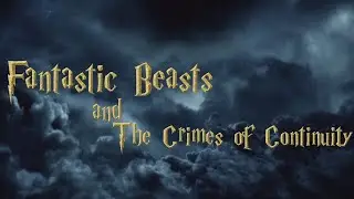 cOnTiNuiTy- Fantastic Beasts