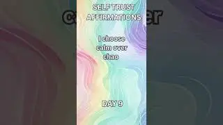 Calm Comes Naturally to You | Self Trust Affirmations Day 9 #affirmations