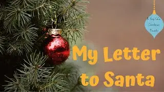 My Letter to Santa | A Very CoCo Christmas Day 24