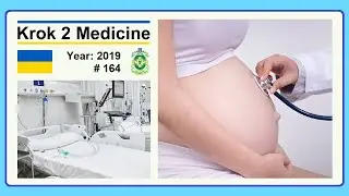 [ Krok 2 Medicine ] Year: 2019 - 164 (Ministry of Public Health of Ukraine)
