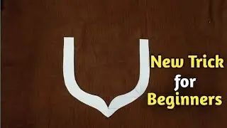 New Trick for beginners Pan Neck Design cutting