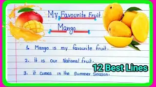 10 lines on my favourite fruit in english||essay on mango in english ||my favourite fruit mango