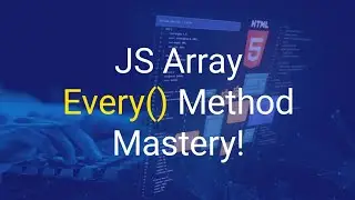 The Every Method in JavaScript.