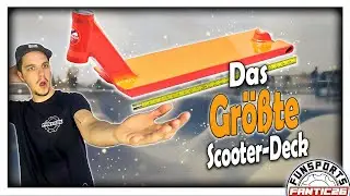 Das Gr&ouml;&szlig;te Scooter Deck auf dem Markt?!😱😱 I Produktvorstellung #3