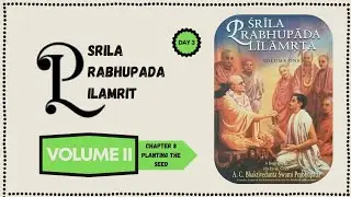 (3) Srila Prabhupada Lilamrita | Volume II | Chapter 8