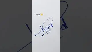 Vinod ☺️ Signature #signature @Satish.Calligraphy