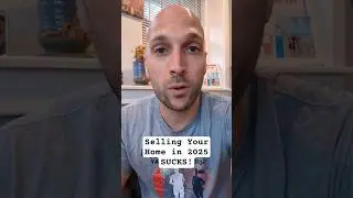 The TRUTH About Selling Your Home in 2025!