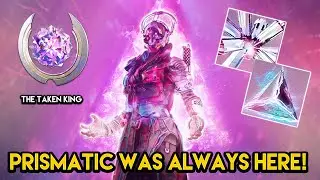 Destiny 2 - PRISMATIC WAS ALWAYS HERE! Hinted At For Years