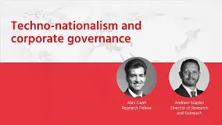 Techno-nationalism and corporate governance | Hinrich Foundation
