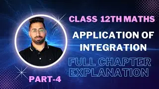 Class 12th Maths Chapter 8 | Application of Integration | Part-4 | Full Chapter | Bhupender Sachdeva