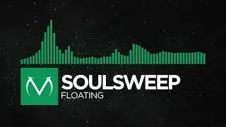 [Glitch Hop] - Soulsweep - Floating [Free Download]