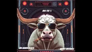 Davis Michael + MC Davis Beats/ BIG TEX 2 (Free Online EP)