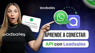 Aprende a conectar API con Leadsales [Tutorial] 🚀