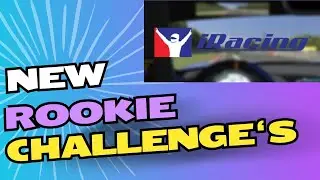 IRacing Rookie Challenges | I'M Just a Noob to IR but seems to be a lot of fun!