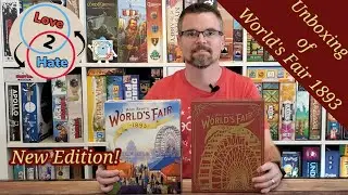 Unboxing of World's Fair 1893 (2021 Edition) - Love 2 Hate
