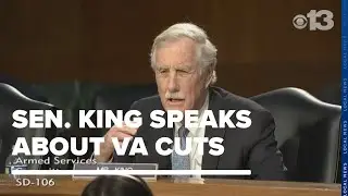 Sen. King says Trump administration is singling out veterans while making drastic cuts