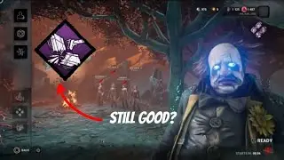 IS DISSOLUTION STILL GOOD ON CLOWN?? DBD 