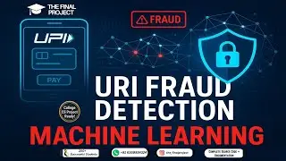 UPI Fraud Detection Using ML 🧠 | Final Year Project That Can Save Lives!