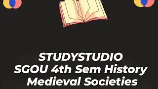 SGOU BA 4th sem History, Medieval Societies, block 1,unit 4