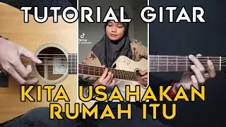 (TUTORIAL GITAR) KITA USAHAKAN RUMAH ITU - SAL PRIADI | VERSI ASLI GAMPANG