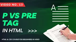 13- P vs Pre tag in HTML (HTML & CSS for Beginners in Hindi) || Web Coder