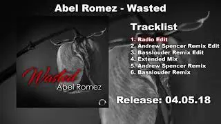 Abel Romez - Wasted (Radio Edit)