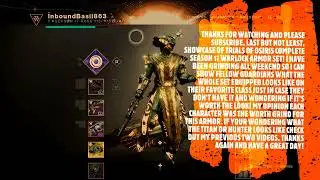 TRIALS OF OSIRIS SEASON 17 SHOWCASE OF WARLOCK NEW ARMOR, WHOLE SET EQUIPPED! SHARP LOOKING WDYT?