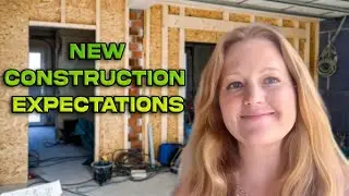 Real Estate Tips: New Construction Expectations: Less than 3 weeks out.