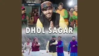 Dhol Sagar (feat. Ruchi Rawat)