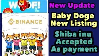 New Update | Baby Doge New Listing |Shiba Inu Accepted As Payment |@Open4Profit