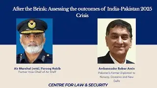 After the Brink: Assessing the outcomes of  India-Pakistan 2025 Crisis