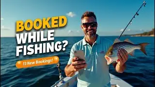 How to Get More Clients for Your Fishing Charter Service Business in 2025 🚤📅 (No Website Needed!)