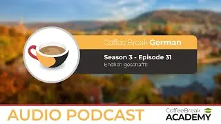 Ein Zwilling studiert selten allein | Coffee Break German Podcast S3E31