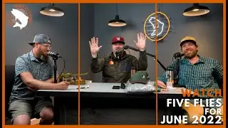 Five Flies for June 2022 featuring Rick Mikesell