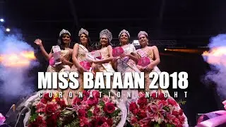 COB News Network - Miss Bataan Coronation Night 2018 (Re-upload!)