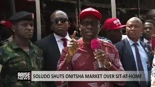 SOLUDO SHUTS ONITSHA MARKET OVER SIT-AT-HOME 