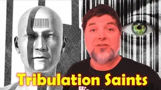 We Are the Tribulation Saints  - Are You ready?