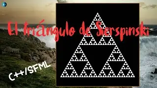 El triángulo de Sierspinski en C++. Paso a paso