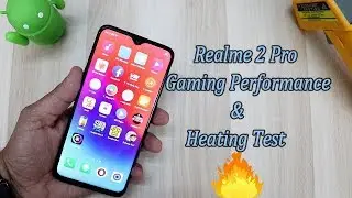 Realme 2 Pro Gaming Performance & Heating Test !! 🔥🔥🔥इतना हीट करता है , HINDI
