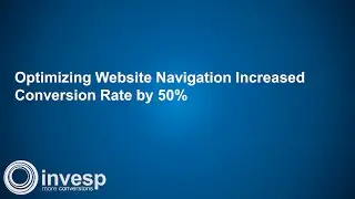Optimizing Website Navigation Increased Conversion Rate by 50%