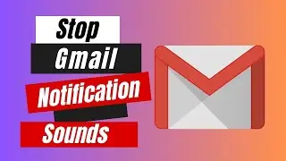 Как отключить звук уведомлений о почте в Gmail [простой шаг]