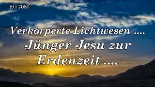 BD 7080 - VERK&Ouml;RPERTE LICHTWESEN ....  J&Uuml;NGER JESU ZUR ERDENZEIT ....