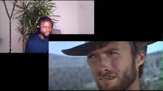 The Good The Bad and the Ugly - REACTION!!!!