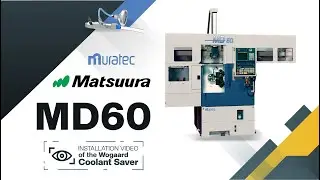 Matsuura MD60 &mdash; Видео по установке системы Coolant Saver