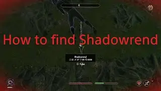 Where to find Shadowrend - The Elder Scrolls IV: Oblivion Remastered