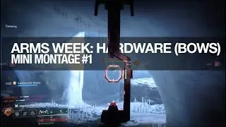 Arms Week: Hardware (Bows) Mini Montage | Destiny 2 PvP | Renegades