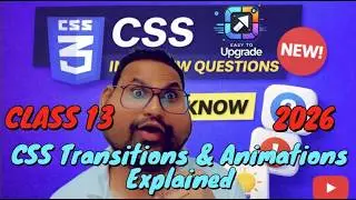 CSS Transitions & Animations Explained 🔥 | Smooth UI Effects | CLASS 13