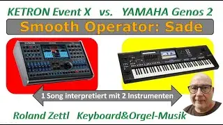 Vergleich KETRON Event X vs. YAMAHA Genos 2 / Keyboard comparison (Smooth Operator - Sade)