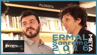 ERMAL META e l'infinità delle emozioni create dalle note musicali